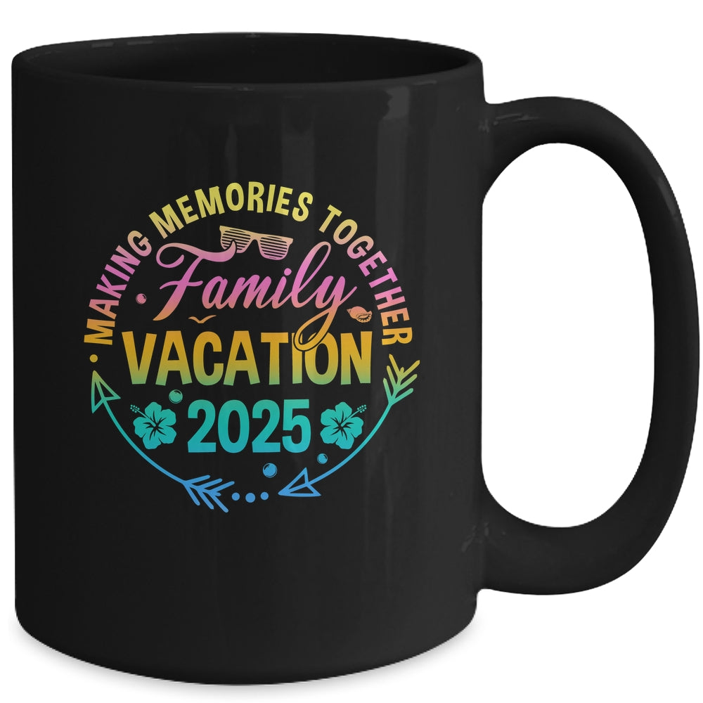 Family Vacation 2025 Making Memories Matching Summer Vacation Mug | siriusteestore