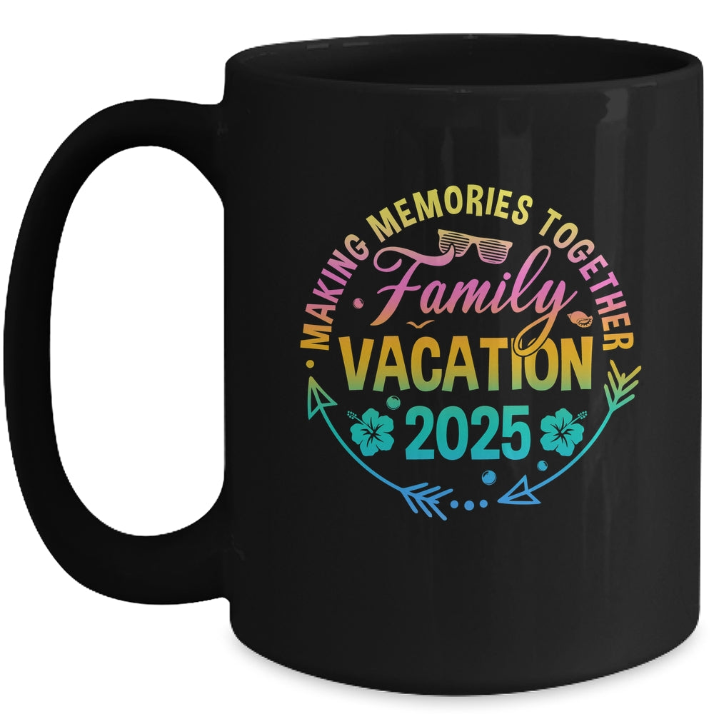 Family Vacation 2025 Making Memories Matching Summer Vacation Mug | siriusteestore