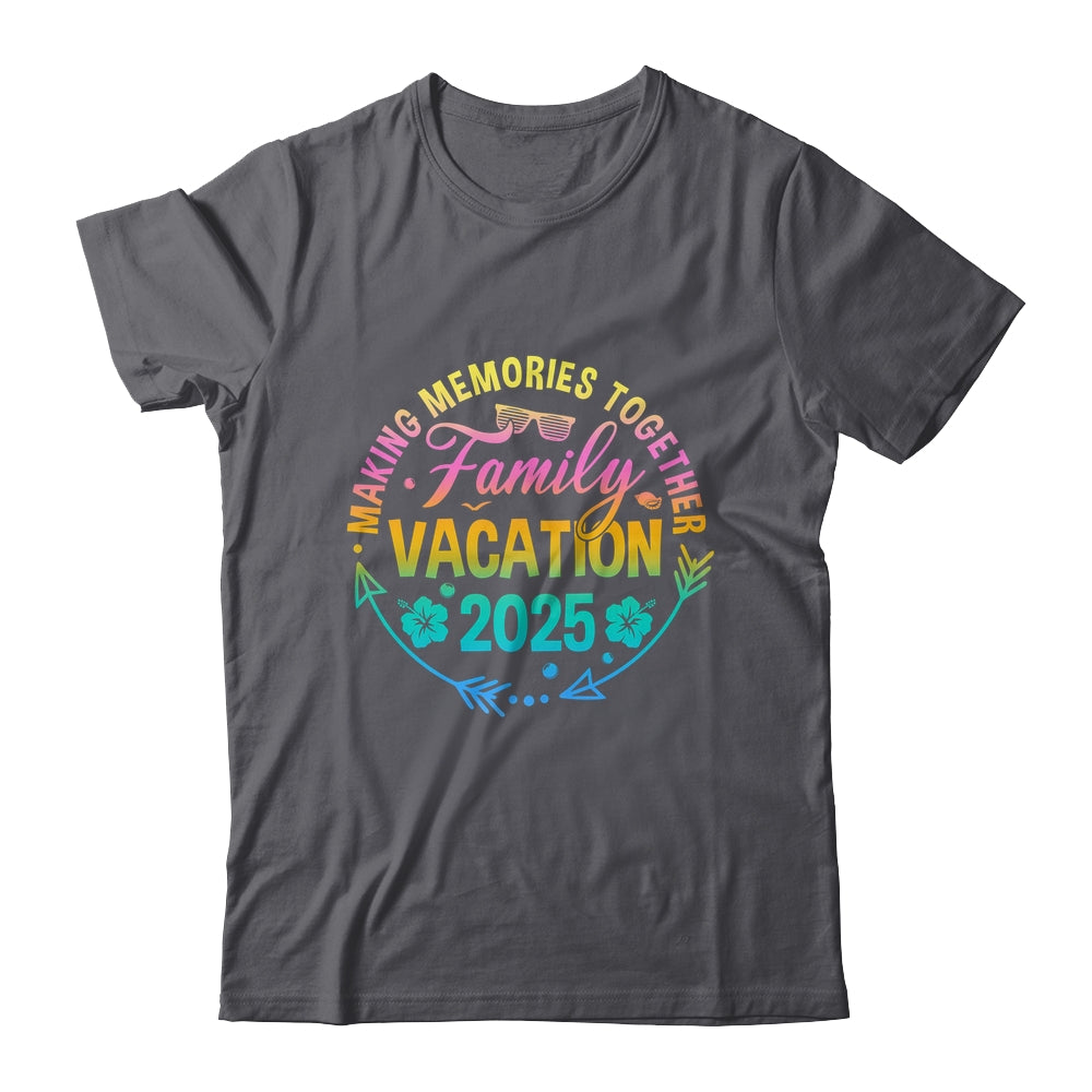 Family Vacation 2025 Making Memories Matching Summer Vacation Shirt & Tank Top | siriusteestore
