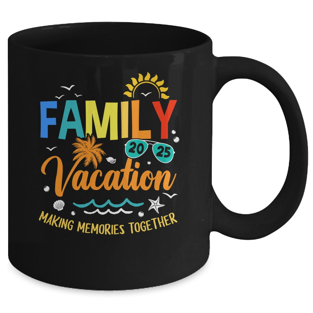 Family Vacation 2025 Making Memories Together Matching Summer Mug | siriusteestore