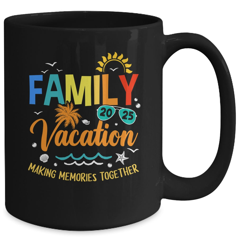 Family Vacation 2025 Making Memories Together Matching Summer Mug | siriusteestore