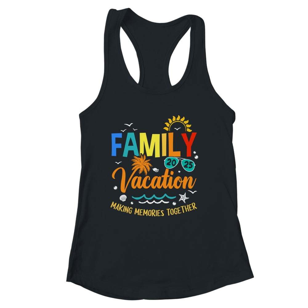 Family Vacation 2025 Making Memories Together Matching Summer Shirt & Tank Top | siriusteestore
