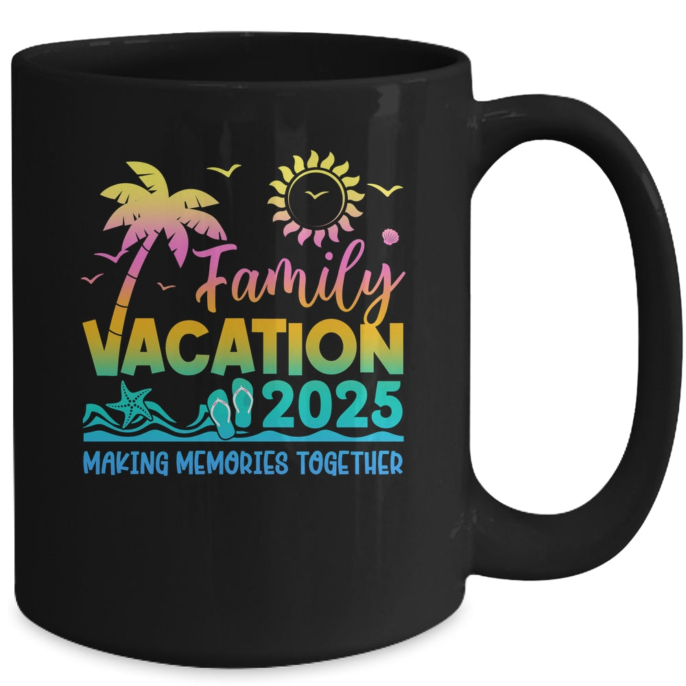 Family Vacation 2025 Making Memories Together Summer Family Mug | siriusteestore