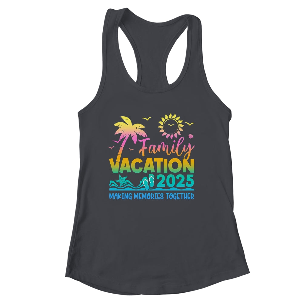Family Vacation 2025 Making Memories Together Summer Family Shirt & Tank Top | siriusteestore