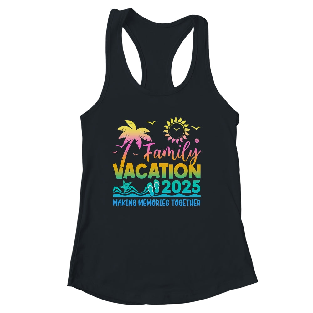 Family Vacation 2025 Making Memories Together Summer Family Shirt & Tank Top | siriusteestore