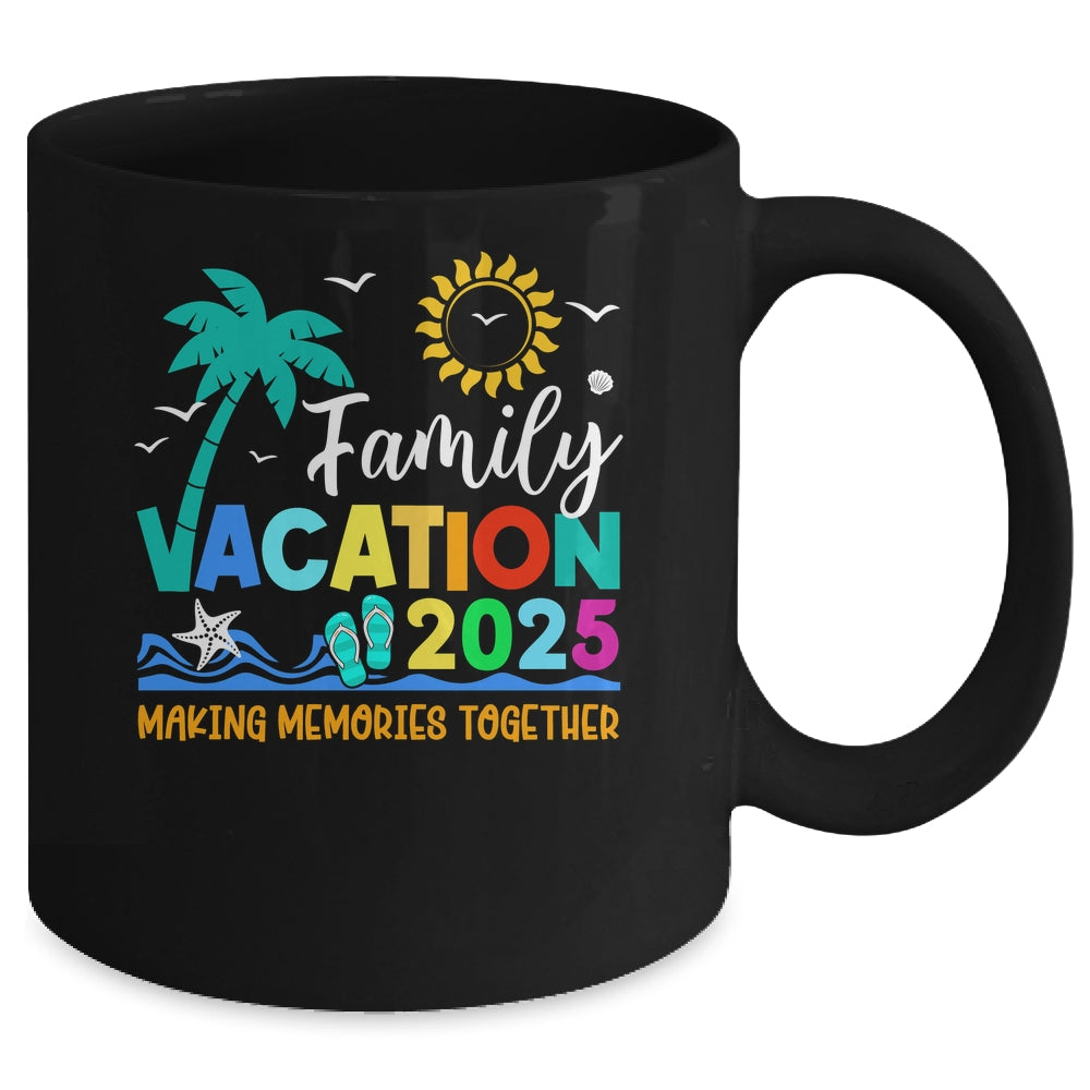 Family Vacation 2025 Making Memories Together Summer Vacation Mug | siriusteestore