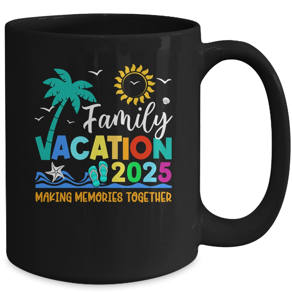 Family Vacation 2025 Making Memories Together Summer Vacation Mug | siriusteestore
