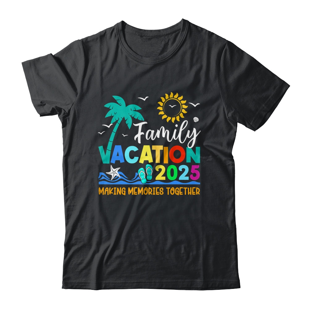 Family Vacation 2025 Making Memories Together Summer Vacation Shirt & Tank Top | siriusteestore