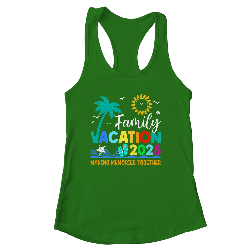 Family Vacation 2025 Making Memories Together Summer Vacation Shirt & Tank Top | siriusteestore