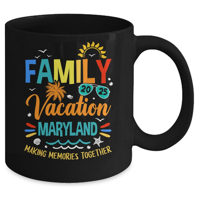 Family Vacation 2025 Maryland Making Memories Together Mug | siriusteestore