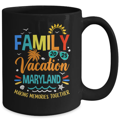 Family Vacation 2025 Maryland Making Memories Together Mug | siriusteestore