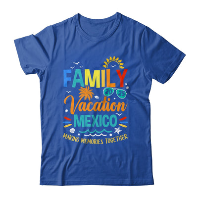 Family Vacation 2025 Mexico Making Memories Together Shirt & Tank Top | siriusteestore