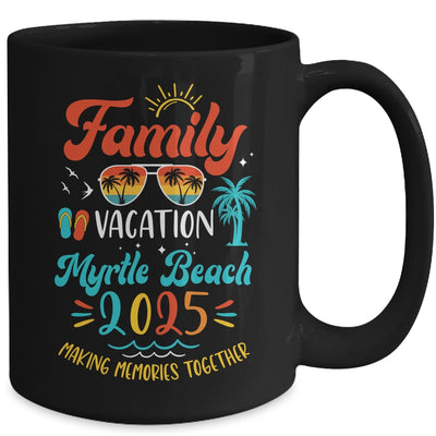 Family Vacation 2025 Myrtle Beach Matching Summer Vacation Mug | siriusteestore