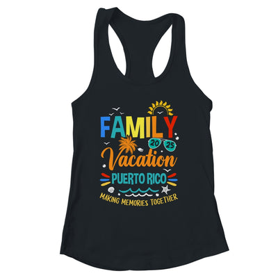 Family Vacation 2025 Puerto Rico Making Memories Together Shirt & Tank Top | siriusteestore