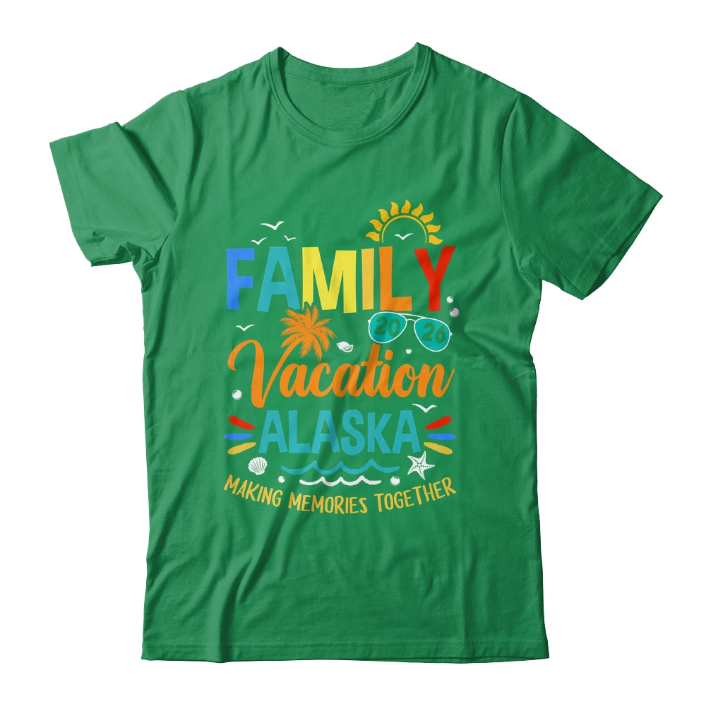 Family Vacation 2026 Alaska Making Memories Together Shirt & Hoodie | siriusteestore