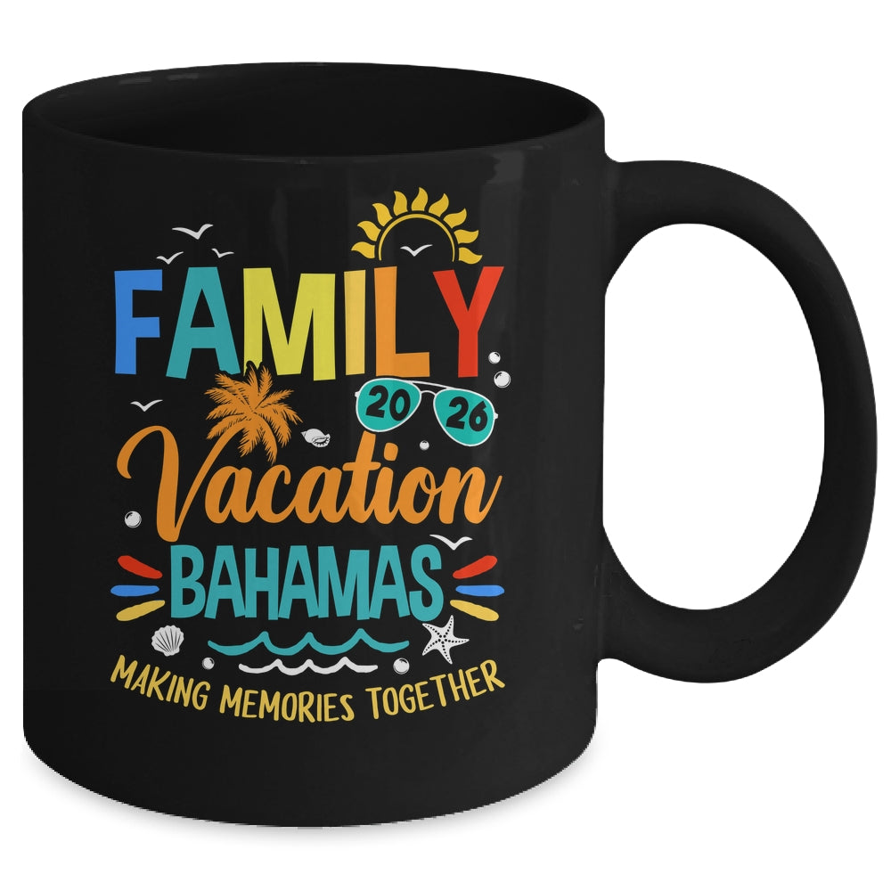 Family Vacation 2026 Bahamas Making Memories Together Mug | siriusteestore