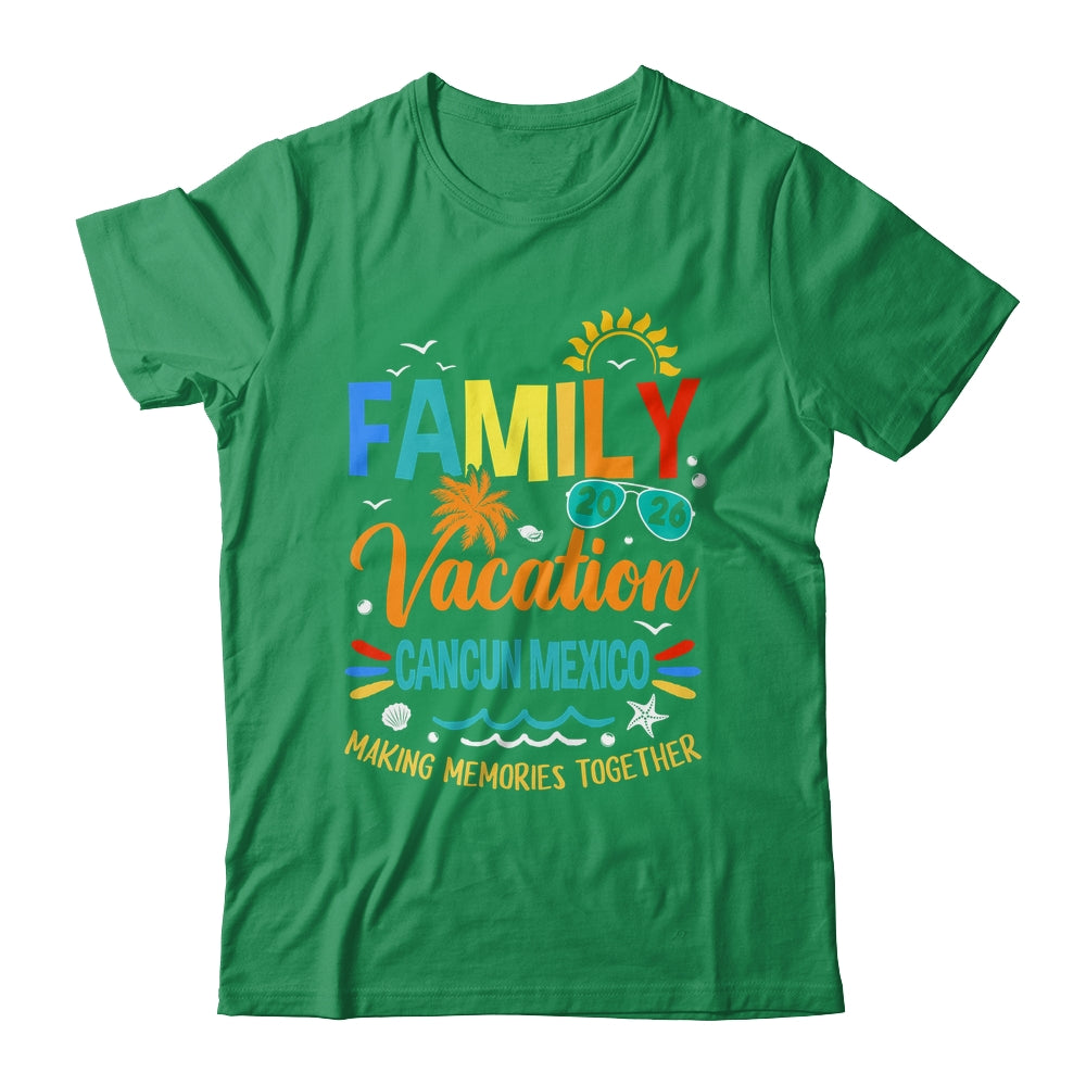 Family Vacation 2026 Cancun Making Memories Together Shirt & Hoodie | siriusteestore
