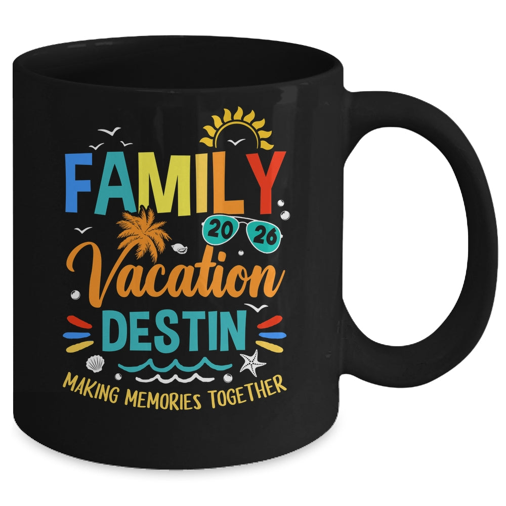 Family Vacation 2026 Destin Making Memories Together Mug | siriusteestore