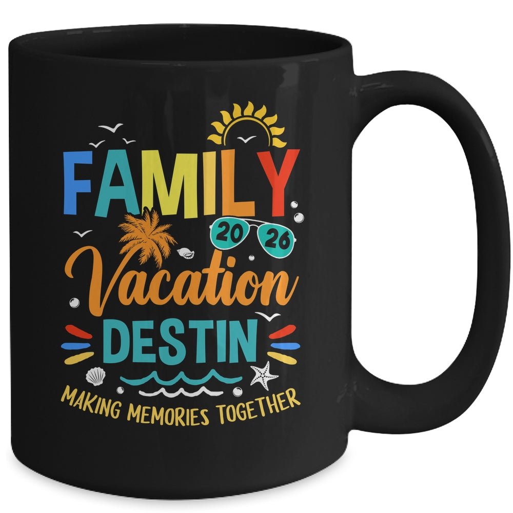 Family Vacation 2026 Destin Making Memories Together Mug | siriusteestore