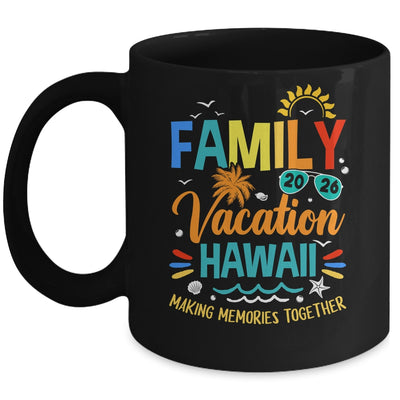 Family Vacation 2026 Hawaii Making Memories Together Mug | siriusteestore