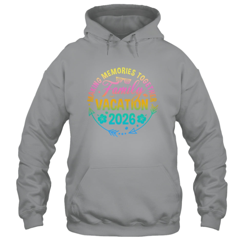 Family Vacation 2026 Making Memories Matching Summer Vacation Shirt & Tank Top | siriusteestore