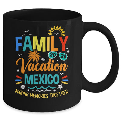 Family Vacation 2026 Mexico Making Memories Together Mug | siriusteestore