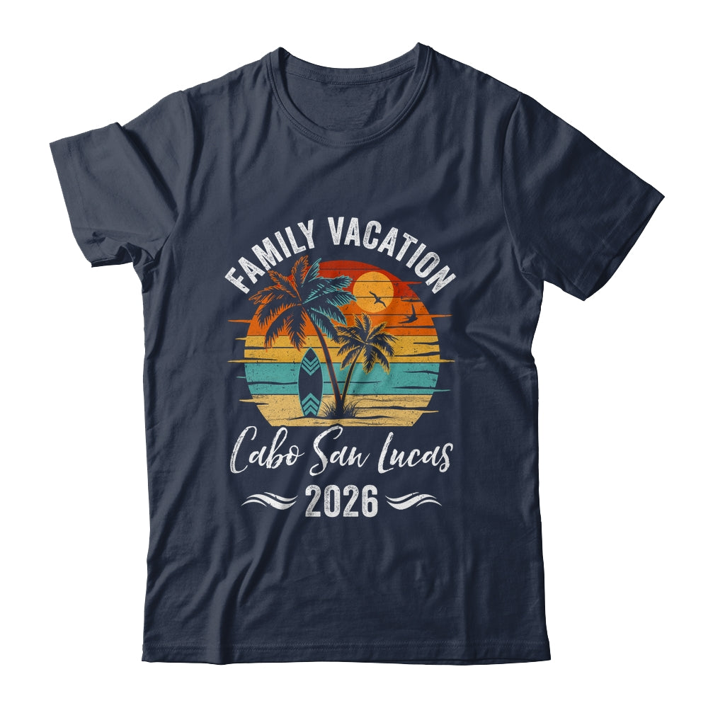 Family Vacation 2026 Vintage Cabo San Lucas Summer Matching Trip Shirt & Tank Top | siriusteestore