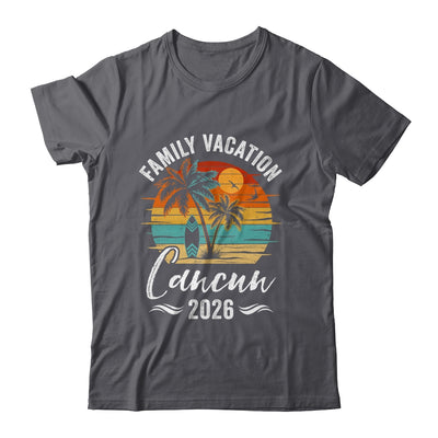 Family Vacation 2026 Vintage Cancun Summer Matching Trip Shirt & Tank Top | siriusteestore
