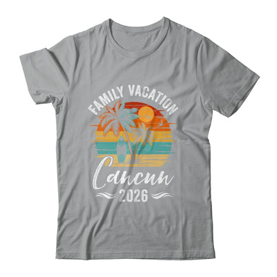 Family Vacation 2026 Vintage Cancun Summer Matching Trip Shirt & Tank Top | siriusteestore