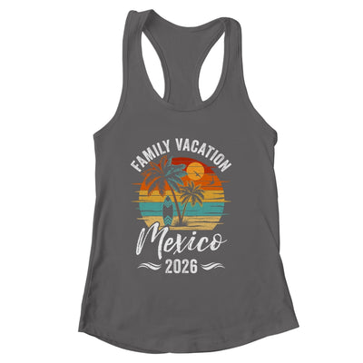 Family Vacation 2026 Vintage Mexico Summer Matching Trip Shirt & Tank Top | siriusteestore