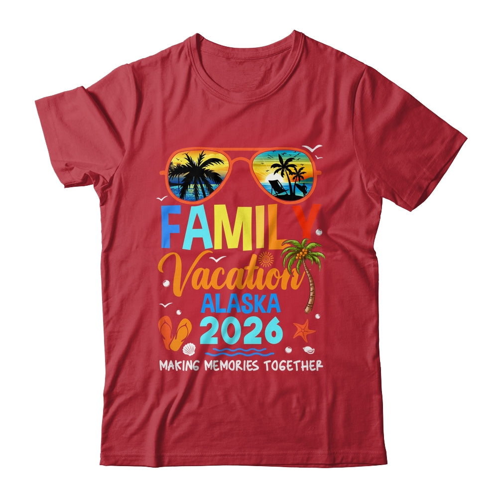 Family Vacation Alaska 2026 Family Vacation Together Shirt & Hoodie | siriusteestore