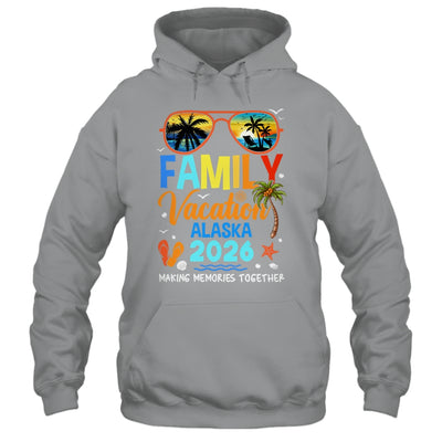 Family Vacation Alaska 2026 Family Vacation Together Shirt & Hoodie | siriusteestore