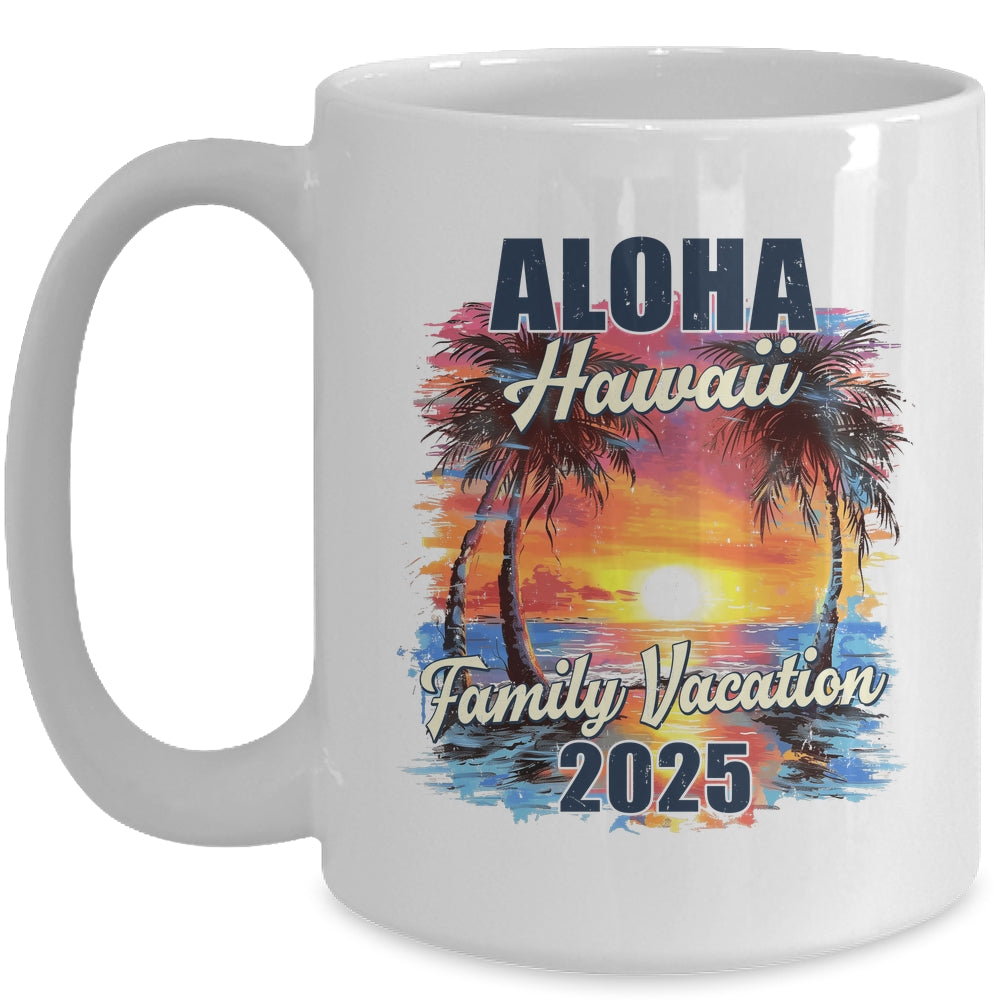 Family Vacation Aloha Hawaii 2025 Summer Trip Matching Mug | siriusteestore