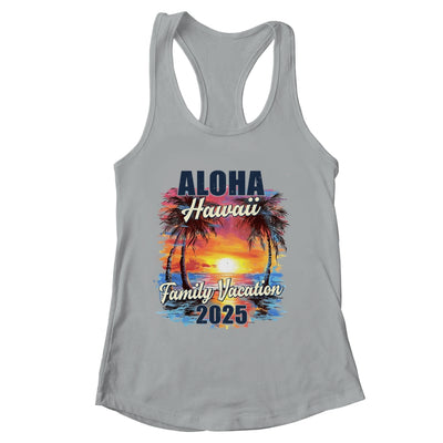 Family Vacation Aloha Hawaii 2025 Summer Trip Matching Shirt & Tank Top | siriusteestore