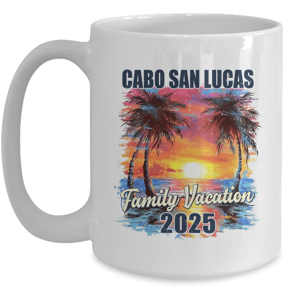 Family Vacation Cabo San Lucas 2025 Summer Trip Matching Mug | siriusteestore