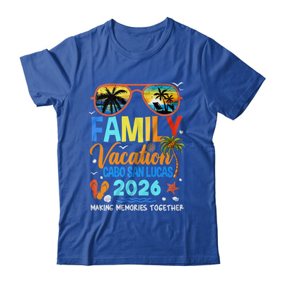 Family Vacation Cabo San Lucas 2026 Family Vacation Together Shirt & Tank Top | siriusteestore