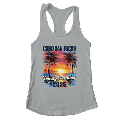 Family Vacation Cabo San Lucas 2026 Summer Trip Matching Shirt & Tank Top | siriusteestore