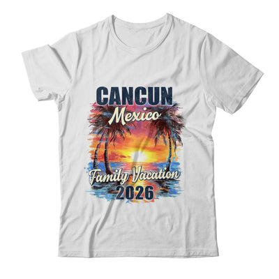 Family Vacation Cancun 2026 Summer Trip Matching Shirt & Tank Top | siriusteestore
