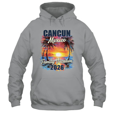 Family Vacation Cancun 2026 Summer Trip Matching Shirt & Tank Top | siriusteestore