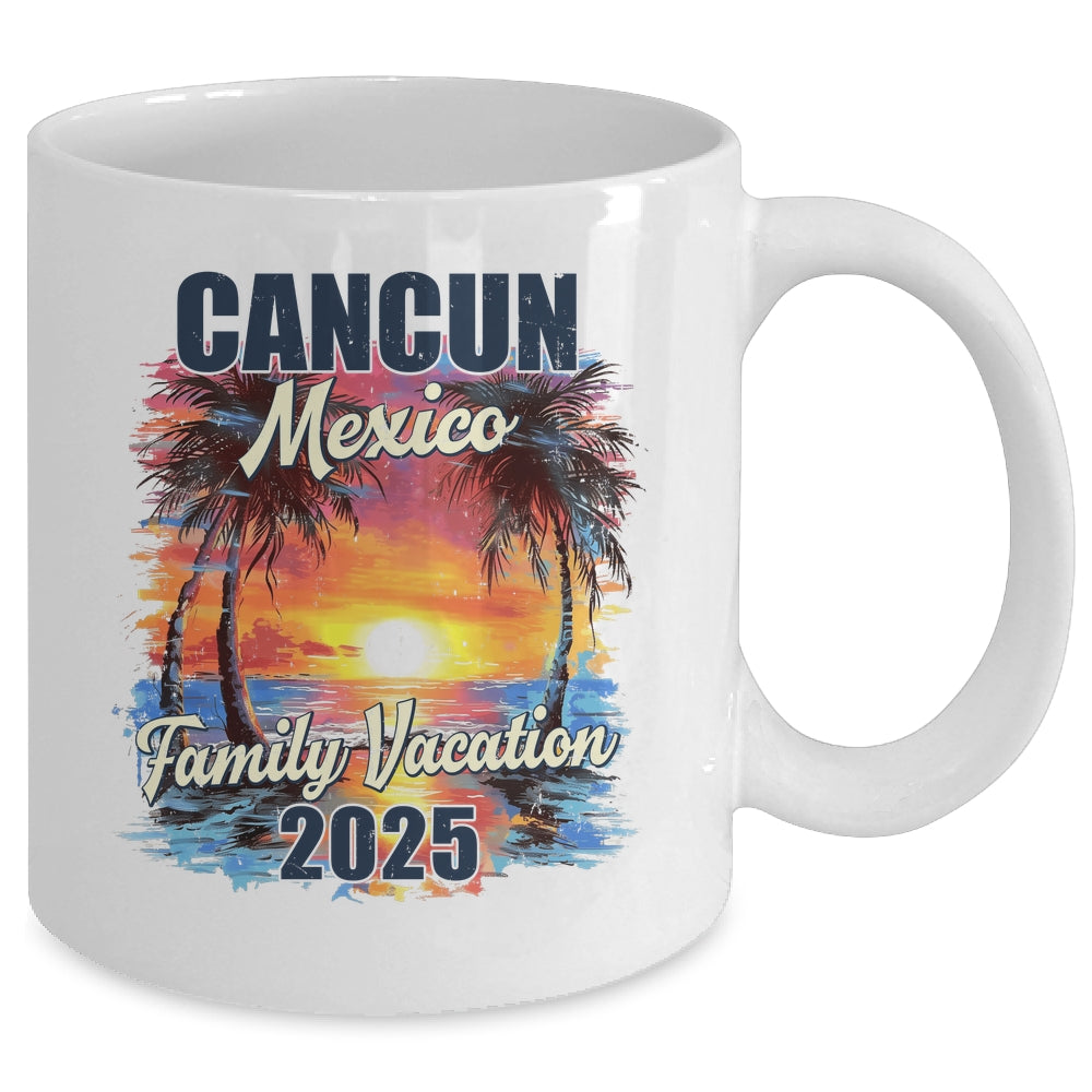 Family Vacation Cancun Mexico 2025 Summer Trip Matching Mug | siriusteestore
