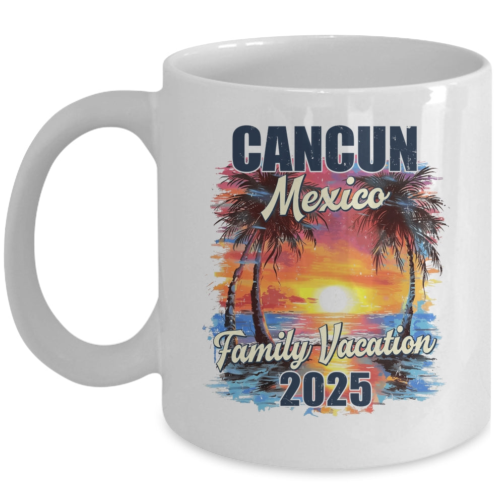 Family Vacation Cancun Mexico 2025 Summer Trip Matching Mug | siriusteestore