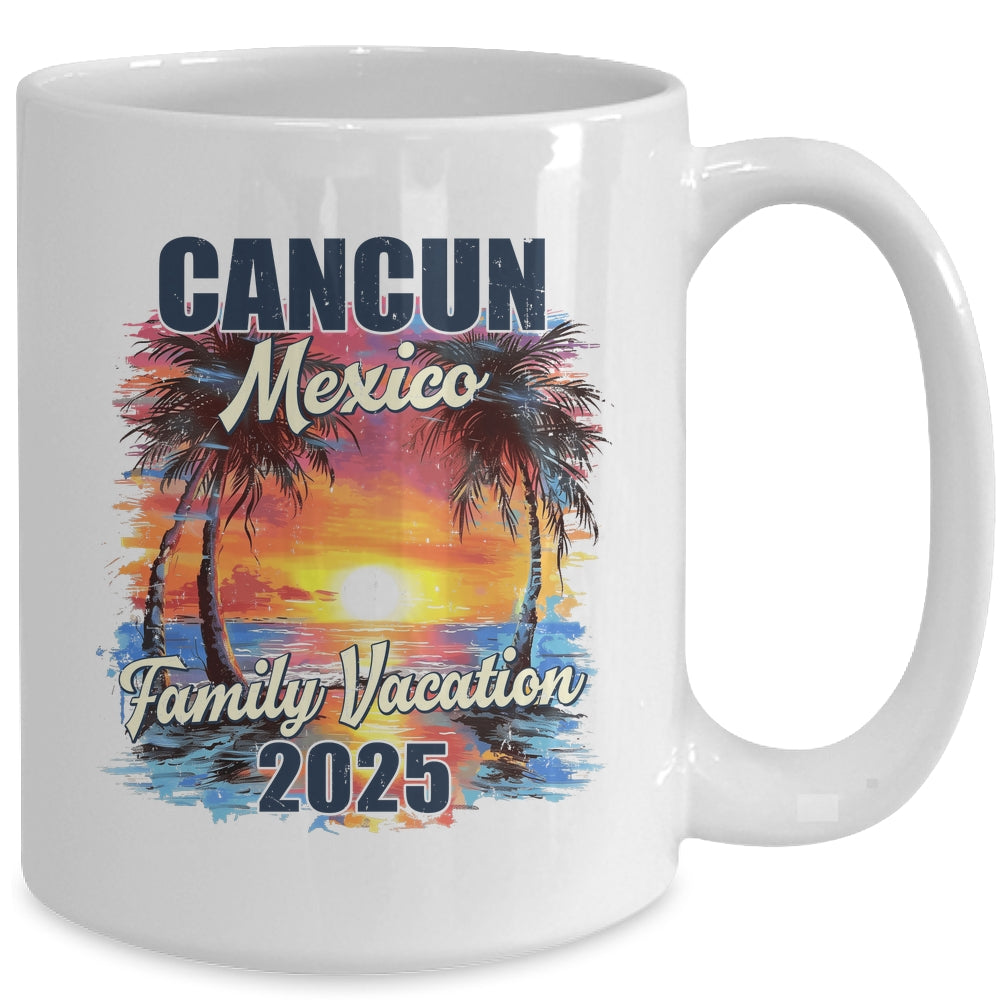 Family Vacation Cancun Mexico 2025 Summer Trip Matching Mug | siriusteestore