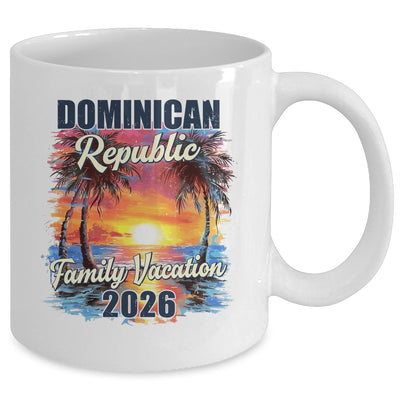 Family Vacation Dominican Republic 2026 Summer Trip Matching Mug | siriusteestore