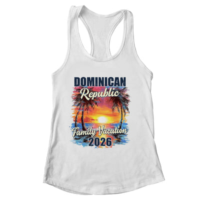 Family Vacation Dominican Republic 2026 Summer Trip Matching Shirt & Tank Top | siriusteestore