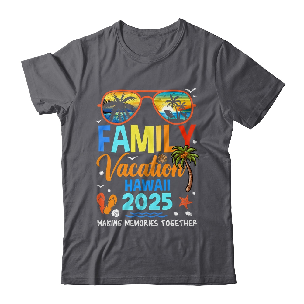 Family Vacation Hawaii 2025 Family Vacation Together Shirt & Tank Top | siriusteestore