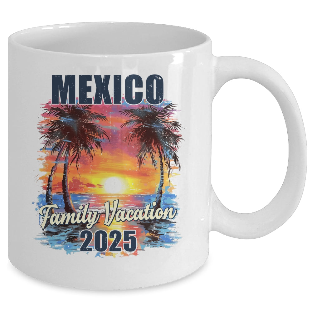 Family Vacation Mexico 2025 Summer Trip Matching Mug | siriusteestore