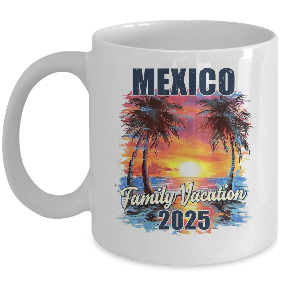 Family Vacation Mexico 2025 Summer Trip Matching Mug | siriusteestore