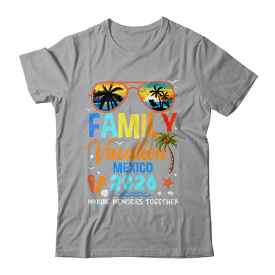 Family Vacation Mexico 2026 Family Vacation Together Shirt & Tank Top | siriusteestore