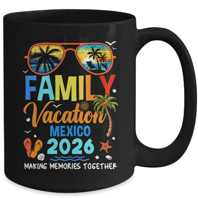 Family Vacation Mexico 2026 Family Vacation Together Mug | siriusteestore