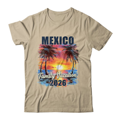 Family Vacation Mexico 2026 Summer Trip Matching Shirt & Tank Top | siriusteestore